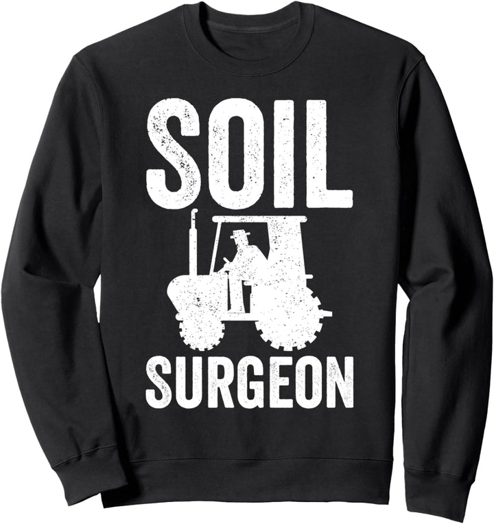 Bodenchirurgen, Landwirtschaft Sweatshirt