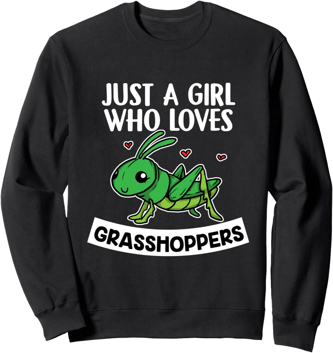 Just A Girl Who Loves Grasshoppers Grashüpfer Kostüm Sweatshirt