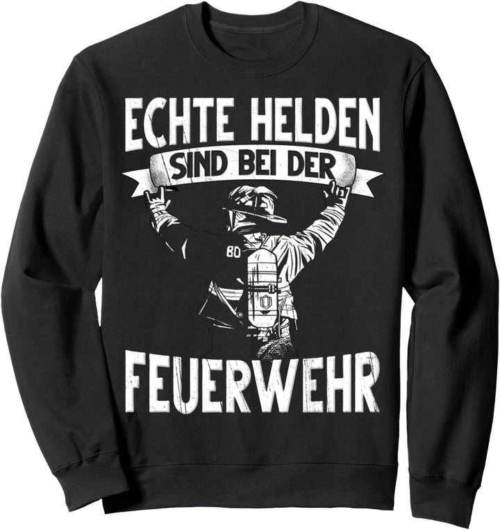 Feuerwehr Feuerwehrmann Sweatshirt