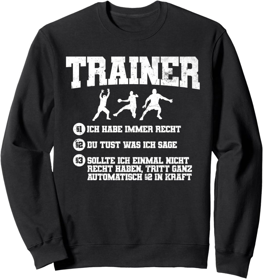 Cooler Handball Trainer Spruch | Handballtrainer Geschenk Sweatshirt