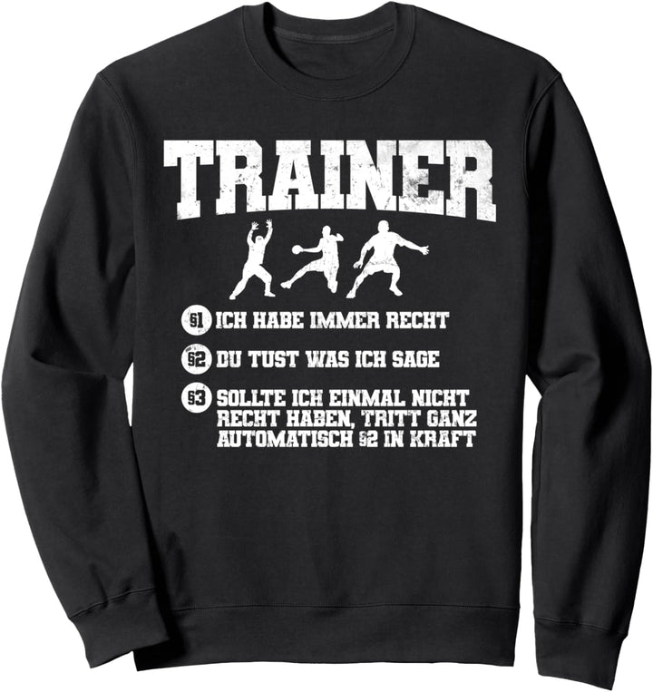 Cooler Handball Trainer Spruch | Handballtrainer Geschenk Sweatshirt