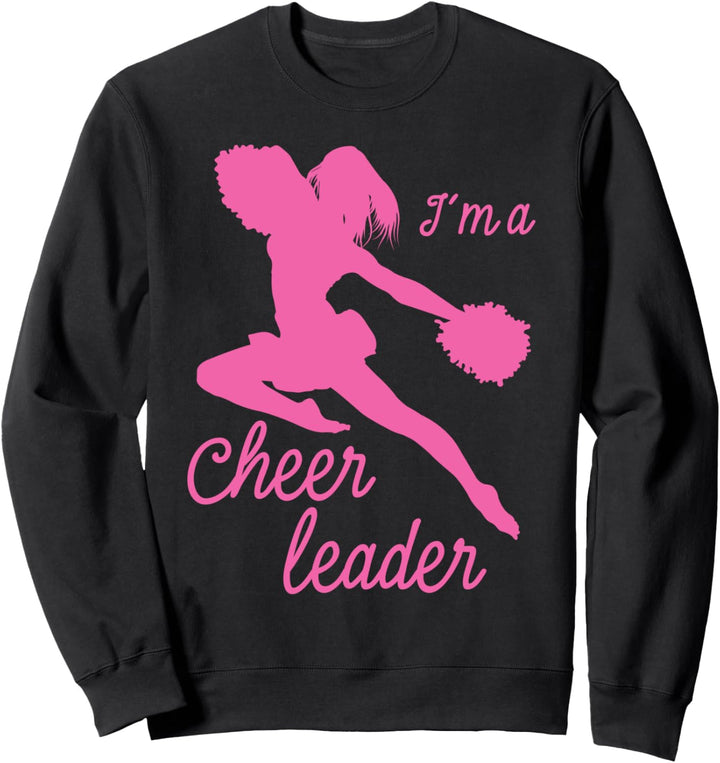 Cheerleading Pink Im A Cheerleader Sweatshirt