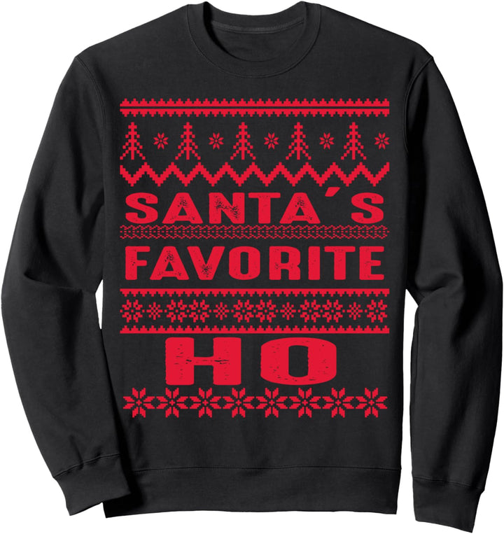 Santa's Favorite Ho Lustiges Ugly Christmas Outfit Sweatshirt