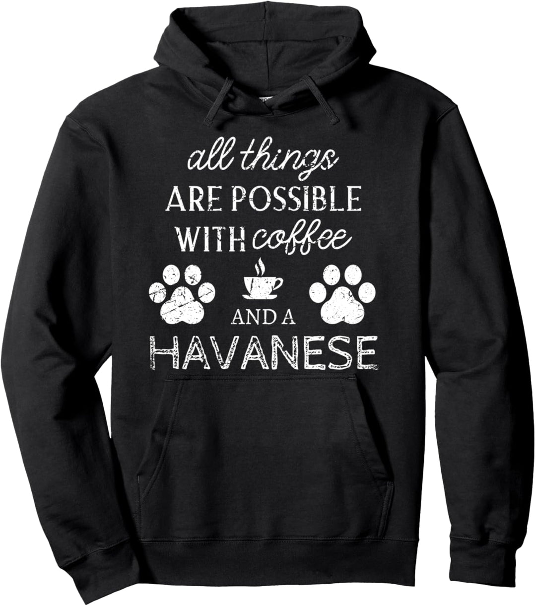 Havaneser Geschenke Kaffee und Hund Hundepfoten Pullover Hoodie