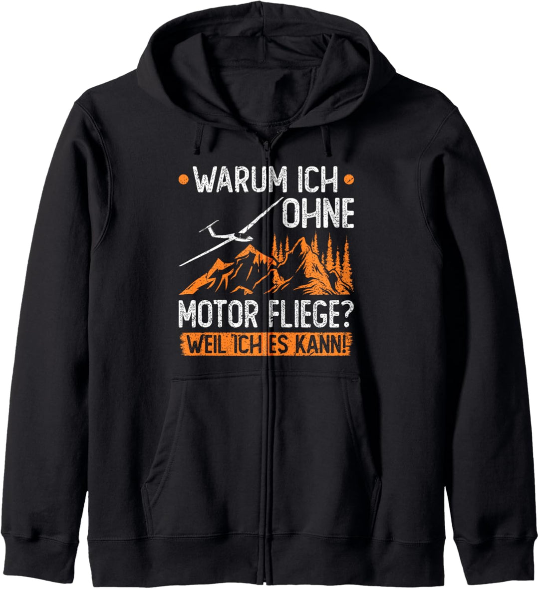 Segelflugzeug Ohne Motor Weil Ich Es Kann Segelflieger Kapuzenjacke