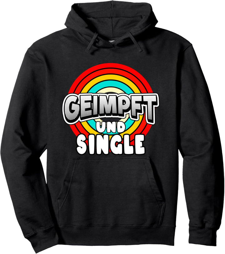 geimpft und Single - Grippe impfen Design Impfung Pullover Hoodie