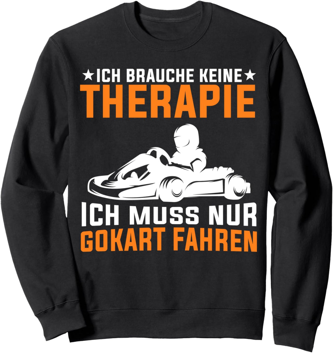 Gokart Motorsport Kart Kartfahrer Kartrennen Sweatshirt