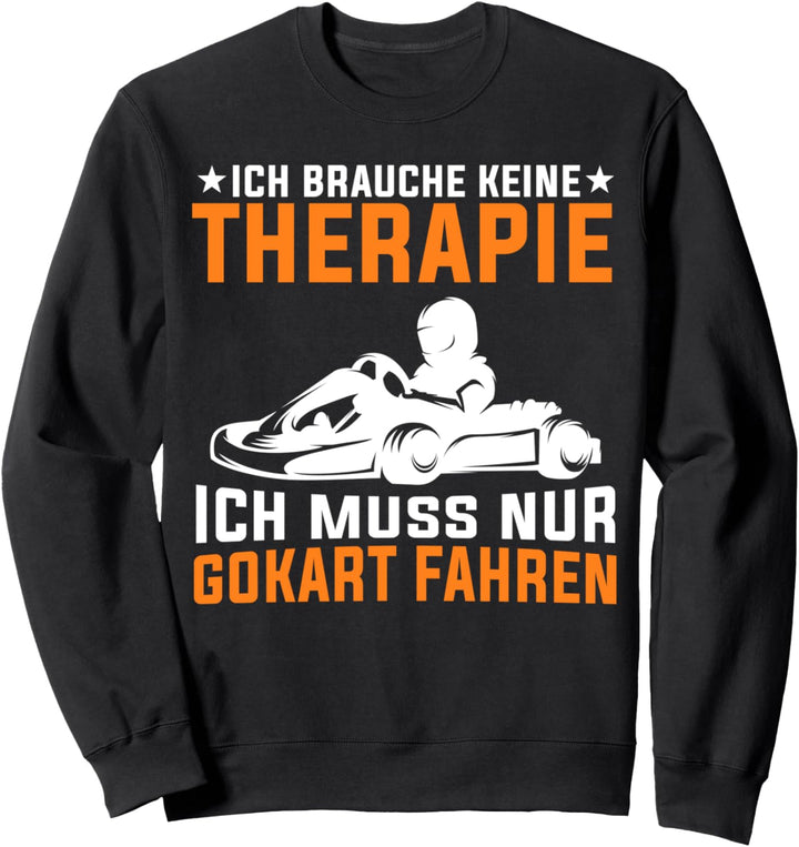 Gokart Motorsport Kart Kartfahrer Kartrennen Sweatshirt