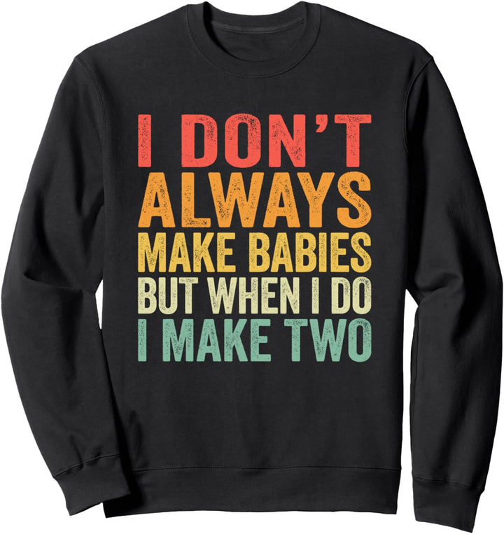 Lustiges Baby Zwillinge Geschenk für Schwangere Mama Papa Sweatshirt