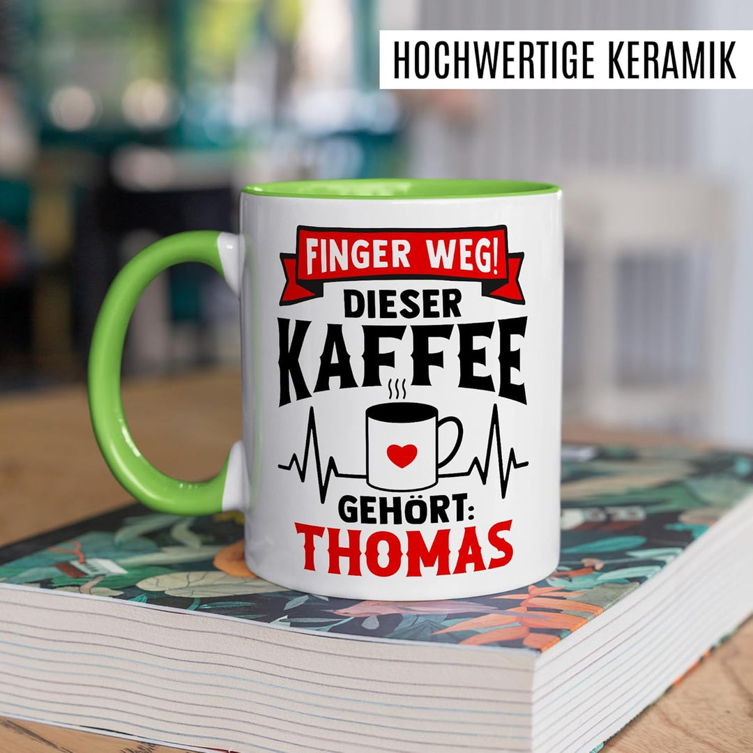 Tasse personalisierbar Geschenk Finger weg! Dieser Kaffee gehört: Thomas, Kaffeetasse Name Humor per