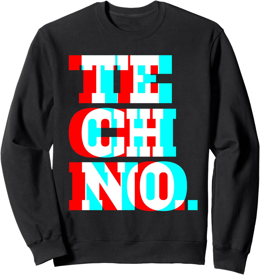 Techno Trance Deep House Goa Electro Psytrance Psychedelic Sweatshirt