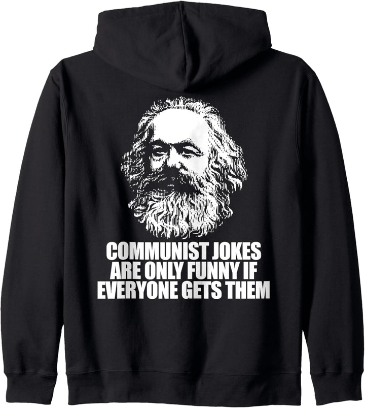 KOMMUNISTISCHE WITZE NUR LUSTIG, WENN JEDER SIE BEKOMMT Marx Meme Kapuzenjacke