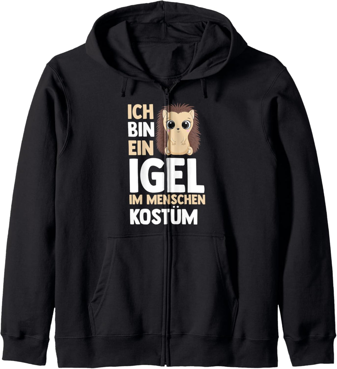 Ich bin ein Igel im Menschen Kostüm Kapuzenjacke