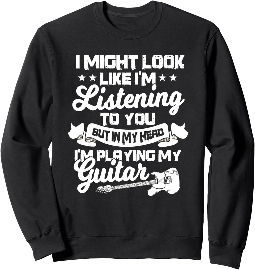 Lustiges Gitarren Motiv, Gitarristen, Bandmitglied, Sprüche Sweatshirt