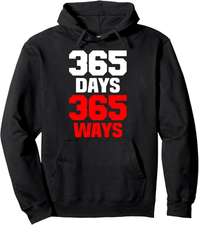 365 days 365 ways Pullover Hoodie