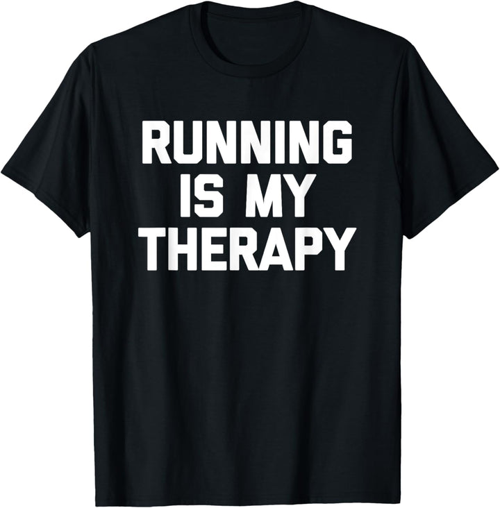 Running Is My Therapy Lustiger Läufer Joggen Marathon Running T-Shirt