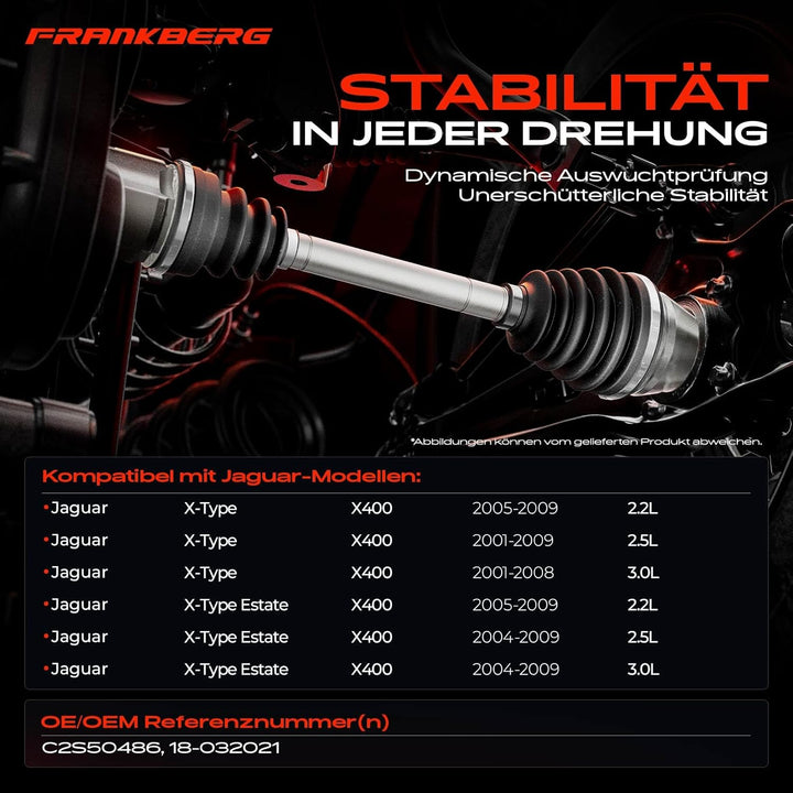 Frankberg Antriebswelle mit ABS-Zahnring Hinterachse Rechts Kompatibel mit X-Type CF1 X400 2.2L-3.0L