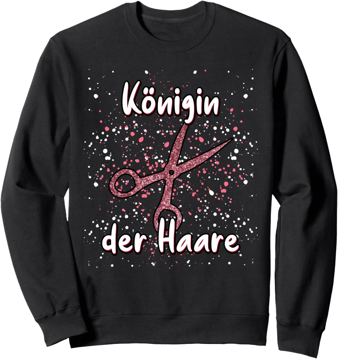 Friseur Kosmetikerin Königin der Haare Gesellin Friseurin Sweatshirt