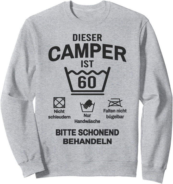 Camper 60. Geburtstag Camping Lustig 60 Jahre Sweatshirt