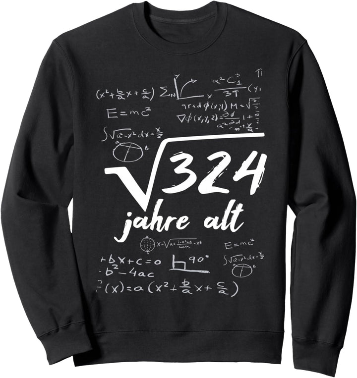 Quadratwurzel 324 = 18 Jahre Alt - Geburtstag Geschenk Sweatshirt