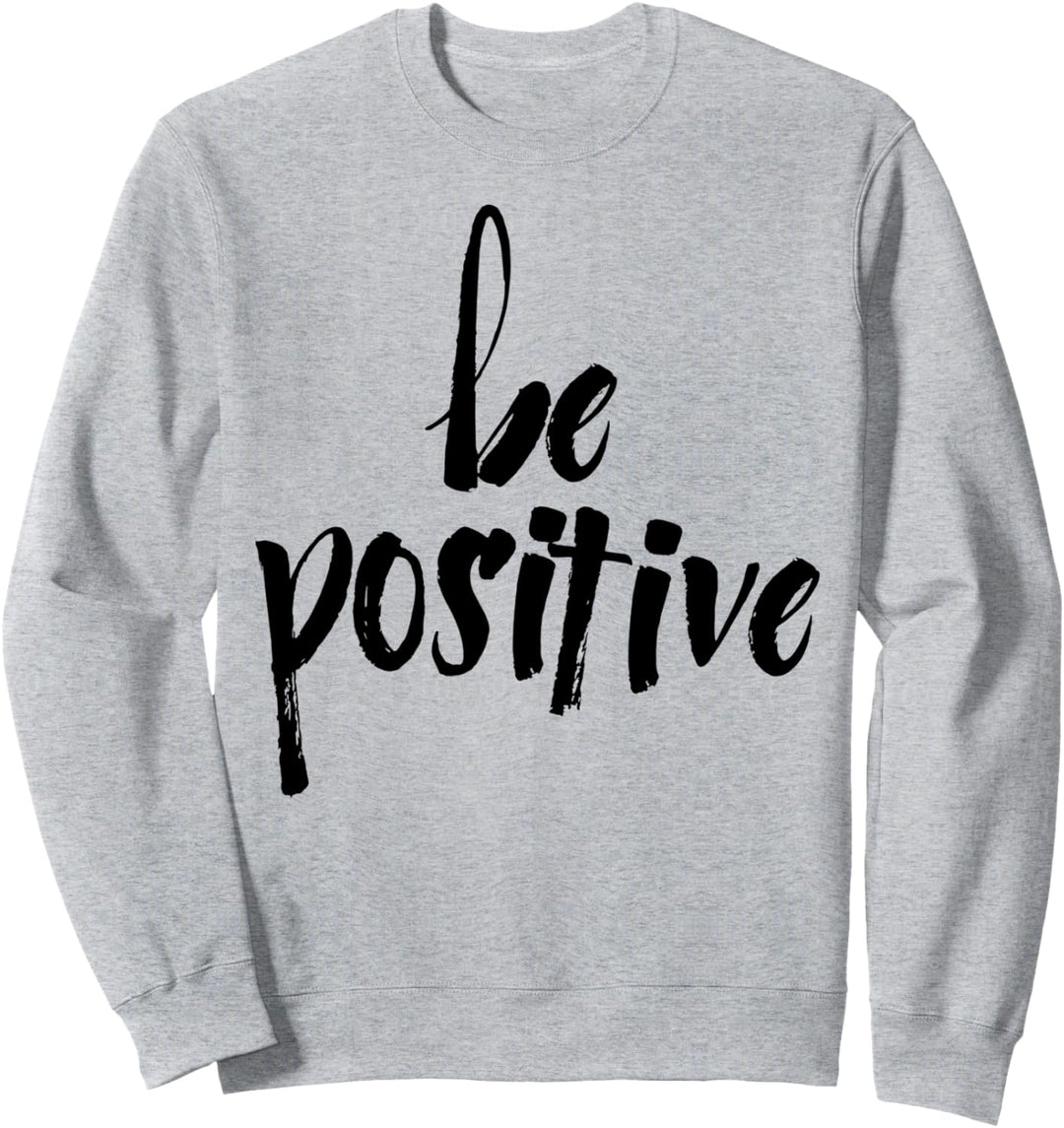 Trendy Black Be Positive Sweatshirt