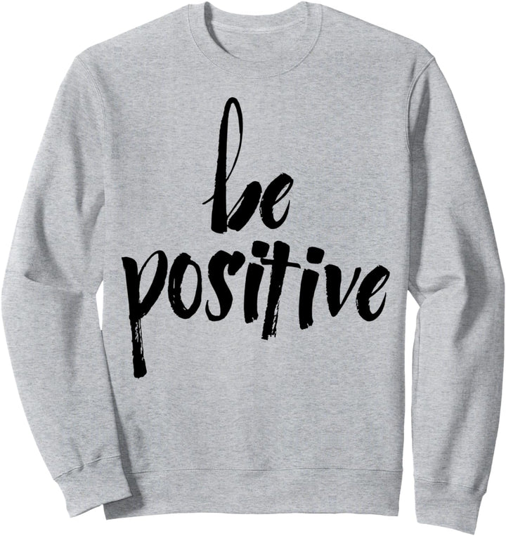 Trendy Black Be Positive Sweatshirt