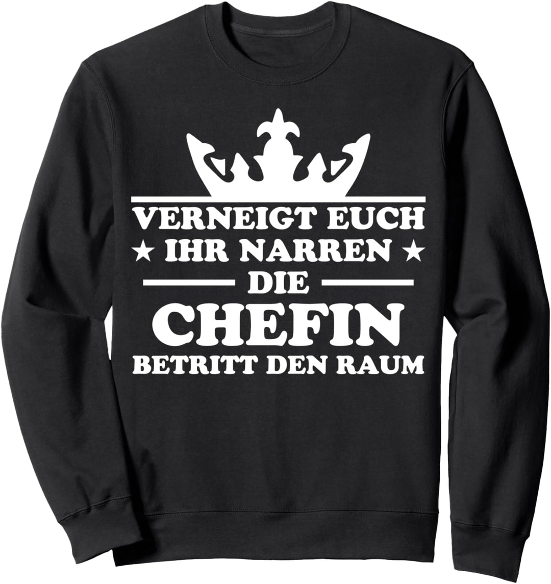 Chefin Spruch Vorgesetzte Arbeitgeberin Lustigers Chefin Sweatshirt