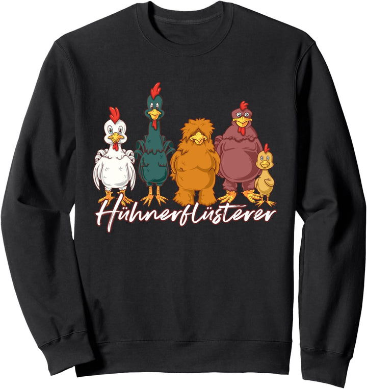 Hühnerflüsterer Sweatshirt