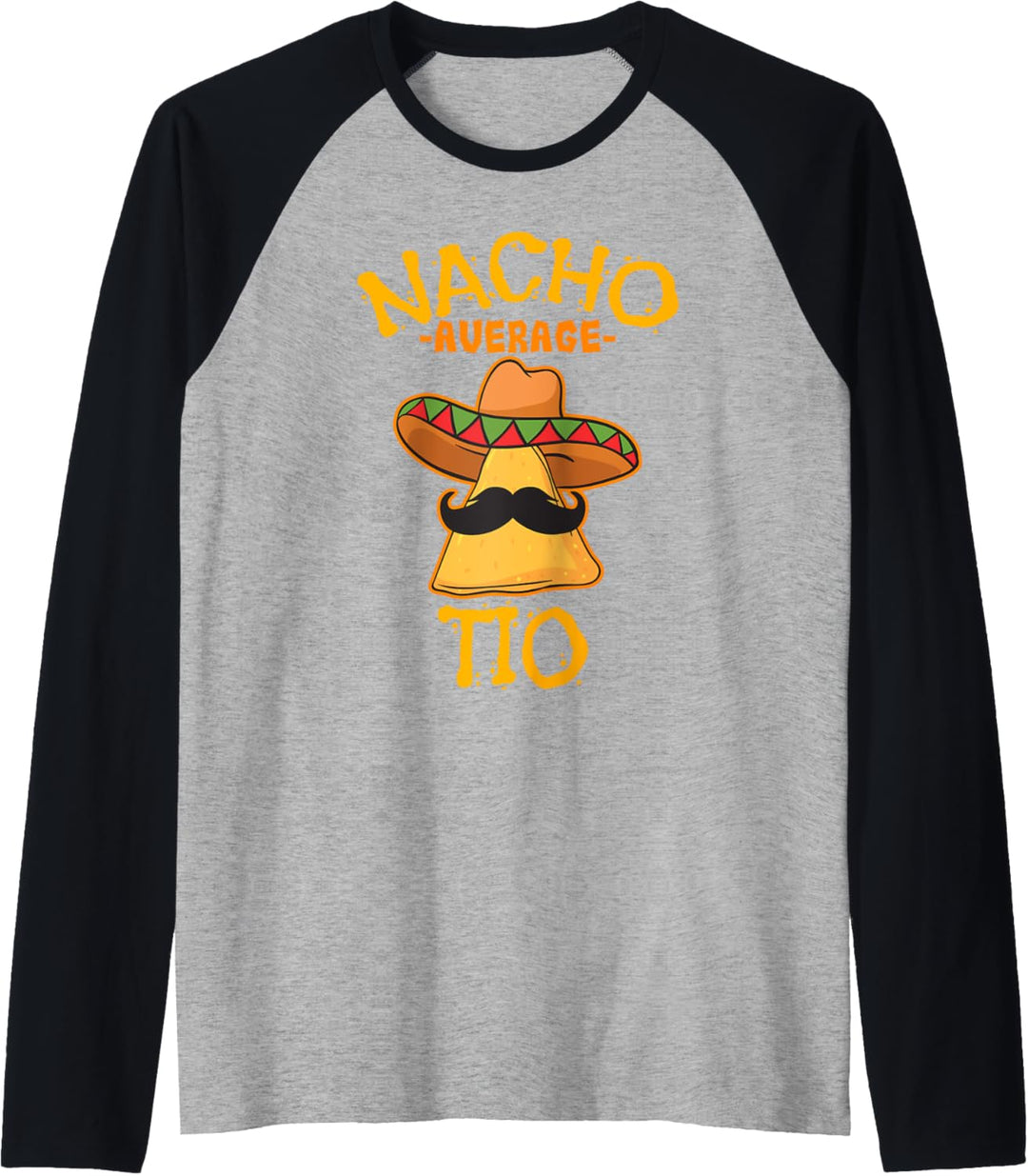 Nacho Average Tio Mexikanisches Gericht Onkel Cinco De Mayo Raglan