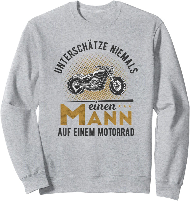 Motorrad Motorradfahren Spruch Biker Motorradfahrer Sweatshirt