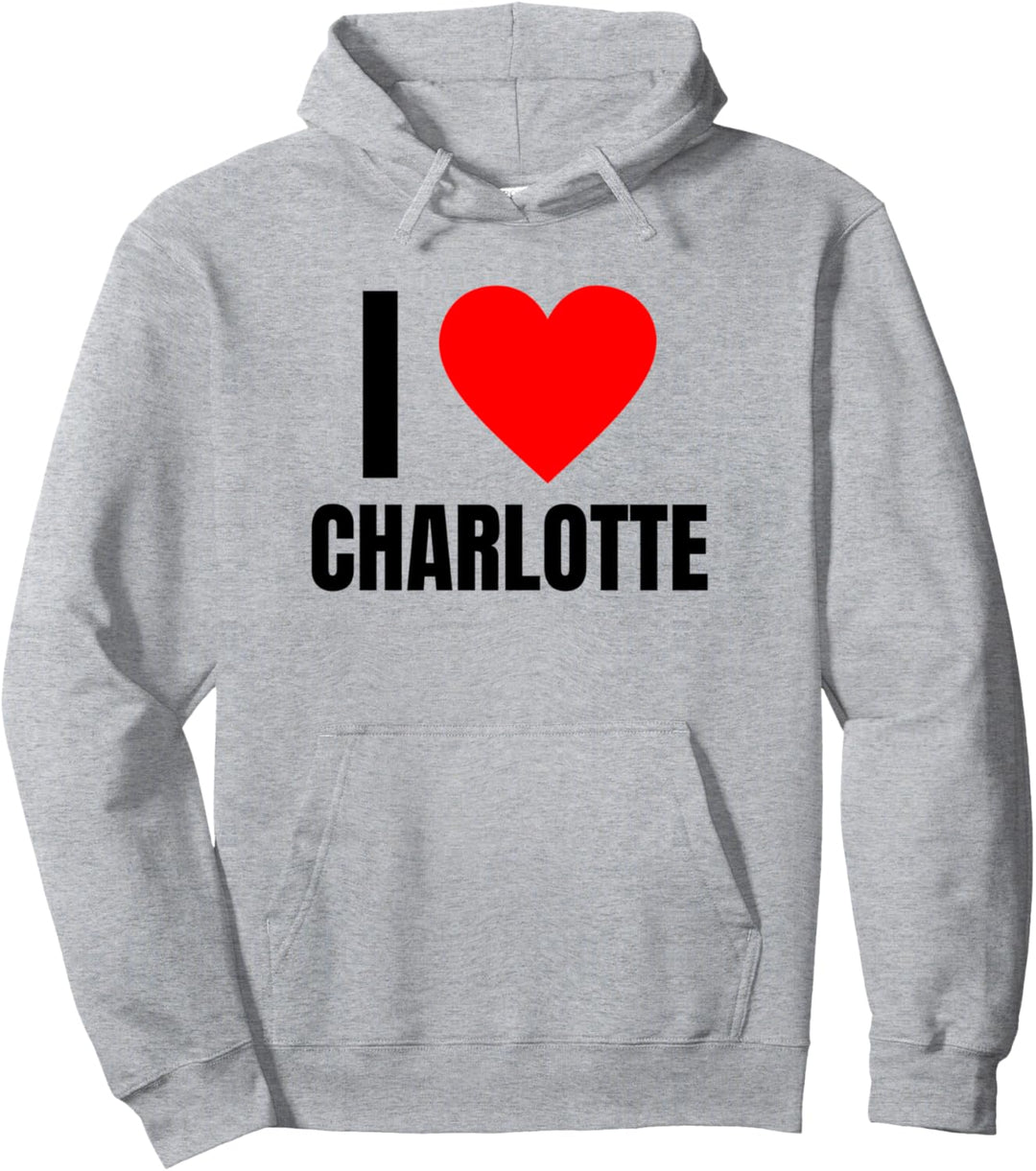 I Love Charlotte Name Personalisierte Frauen Herz Freund Mädchen Pullover Hoodie