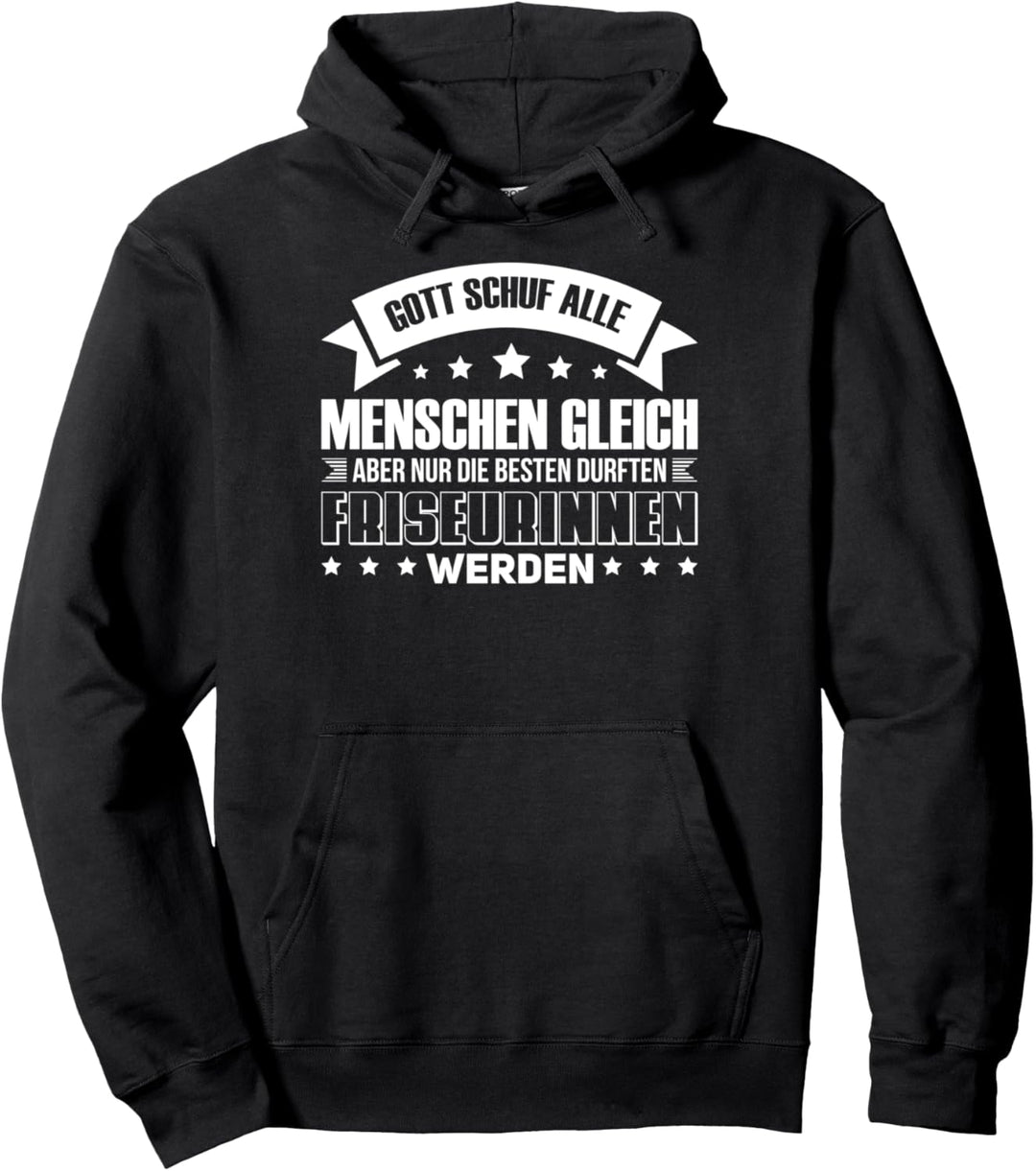 Friseurin Frisöse Friseur Pullover Hoodie