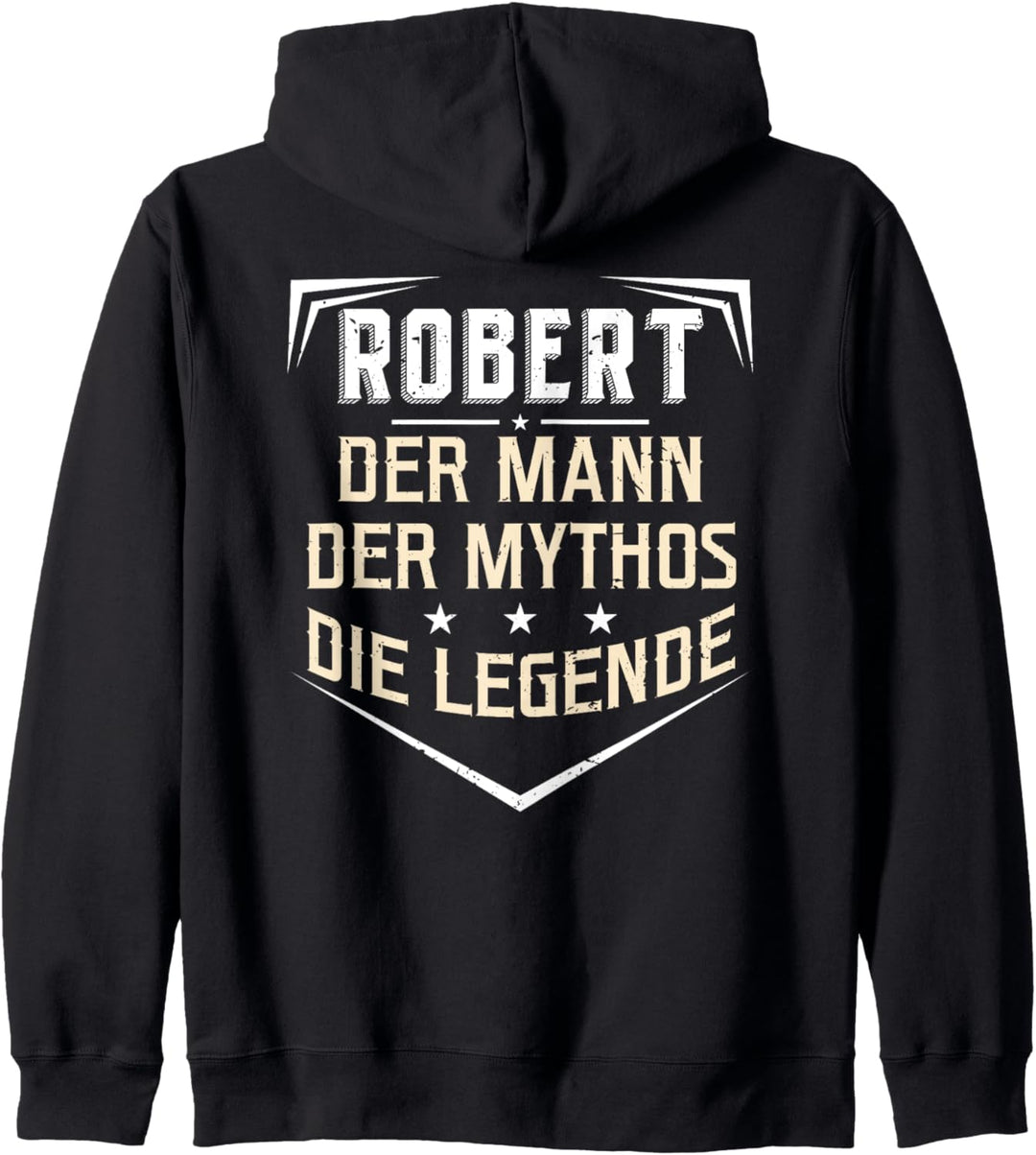 Robert Der Mann Der Mythos Die Legende Vorname Kapuzenjacke