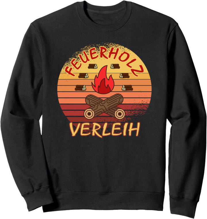 Feuerholz Verleih Forst Landwirt Geschenke Vintage Brennholz Sweatshirt