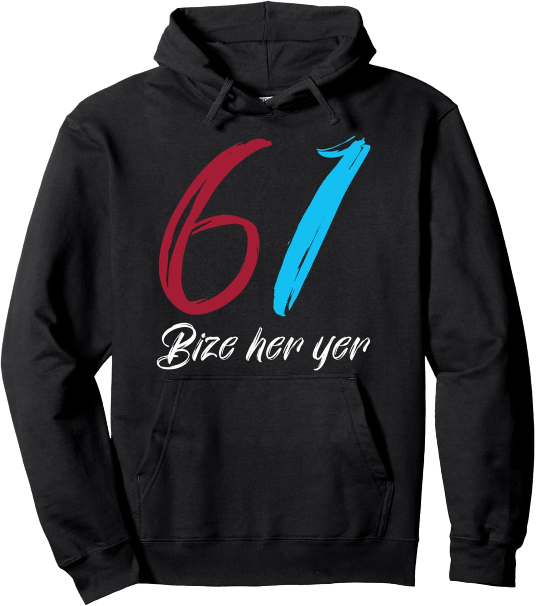 61 Trabzon Everywhere for us Trabzon Türkei Türkiye Pullover Hoodie