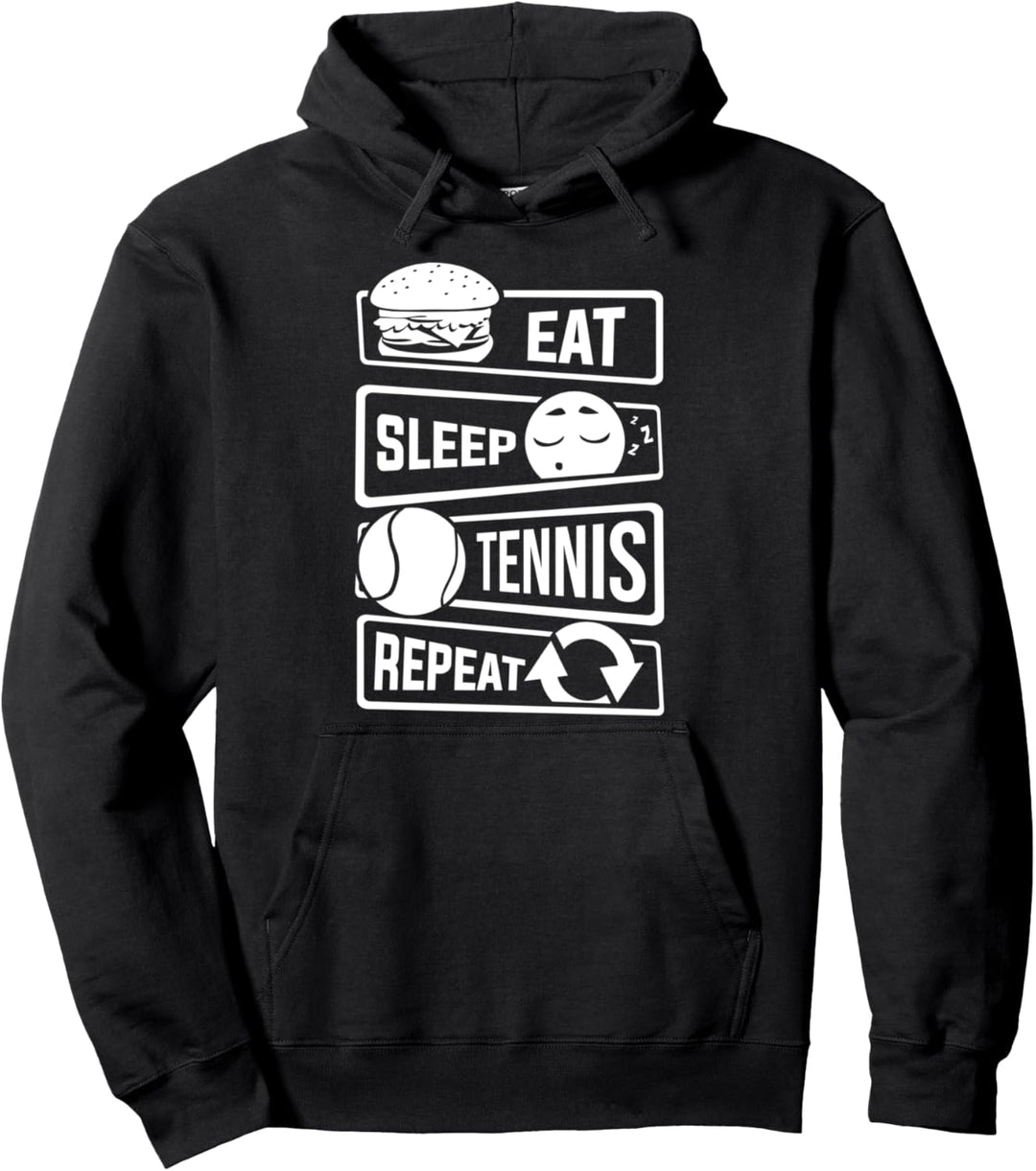 Eat Sleep Tennis Repeat - Essen Schlafen Tennis Wiederholen Pullover Hoodie