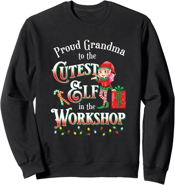 Christmas Proud Oma to the Cutest Elf in Workshop Sweatshirt