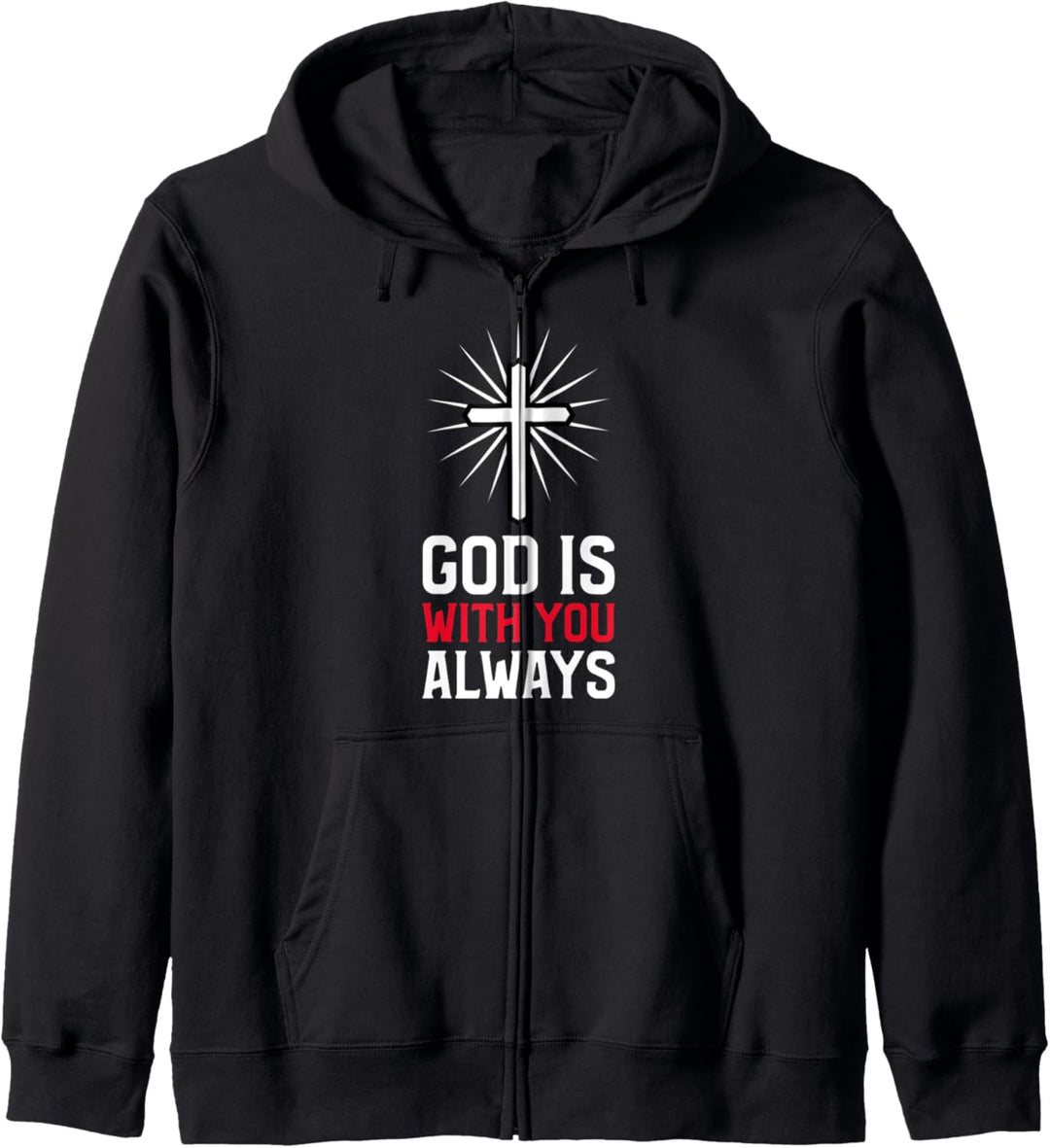 God Is With You Always Gott Ist Immer Bei Dir Jesus Religion Kapuzenjacke