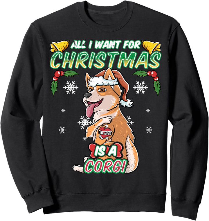 All I Want For Christmas Is A Welsh Corgi Pembroke Weihnacht Sweatshirt