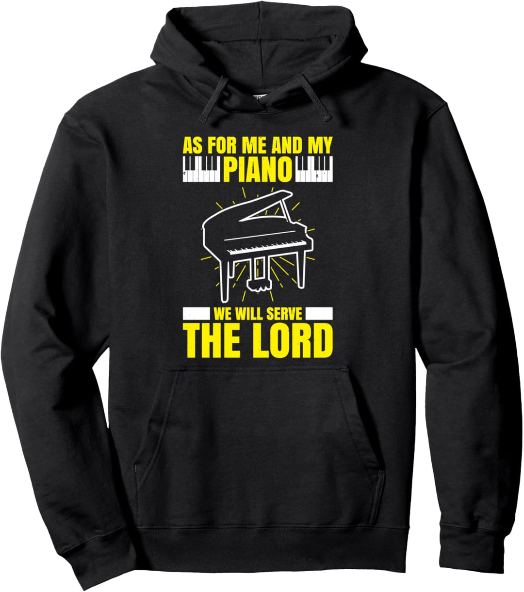Was mich und mein Klavier betrifft, werden wir dem Herrn dienen Lustig Pullover Hoodie