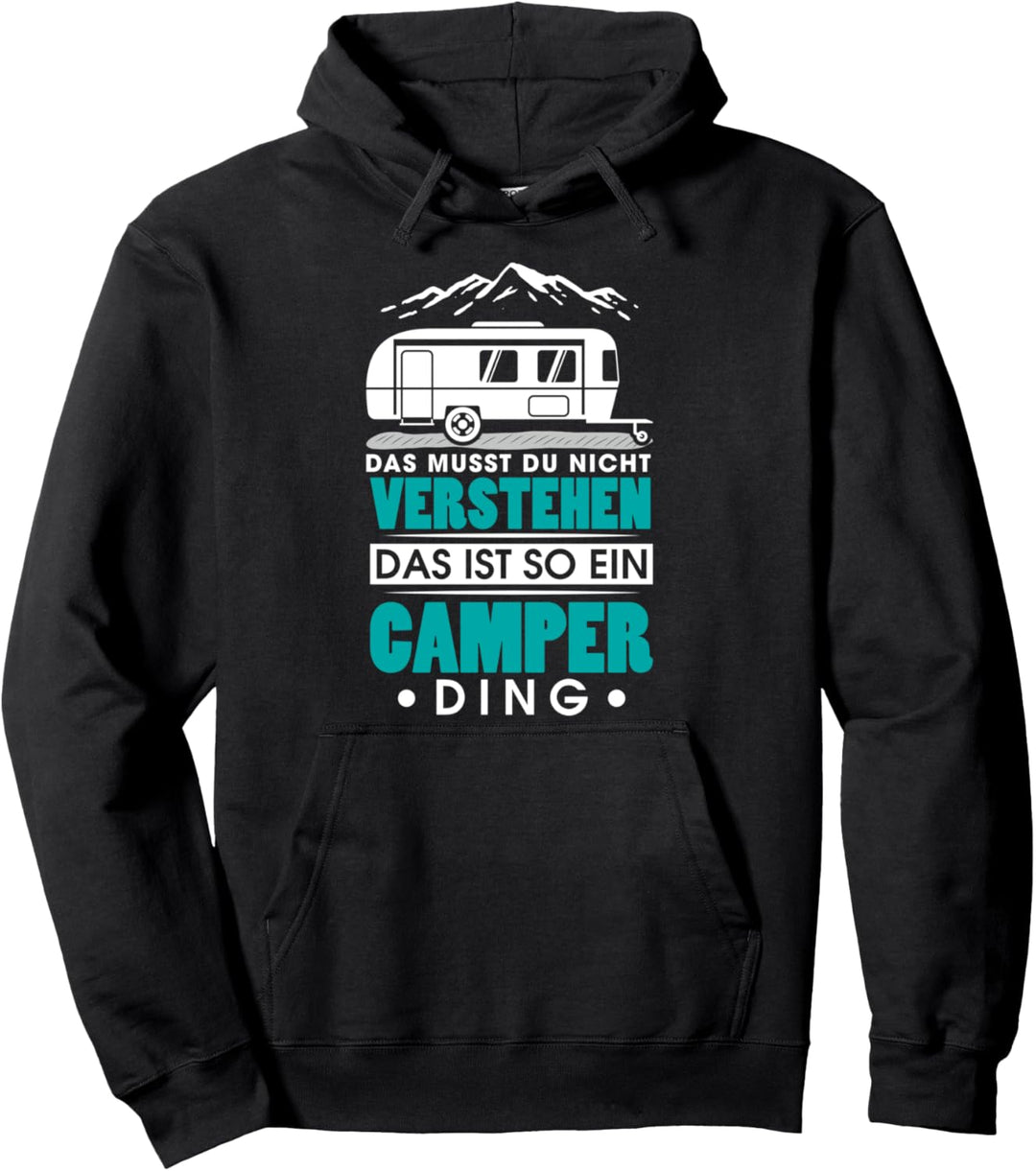 Wohnmobil Wohnwagen Das musst du nicht verstehen Camper Pullover Hoodie