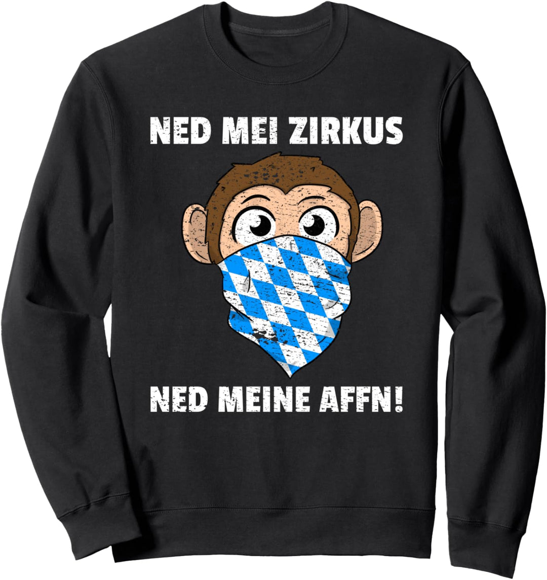 Ned Mei Zirkus Ned Meine Affn Bayrisch Vintage Sweatshirt