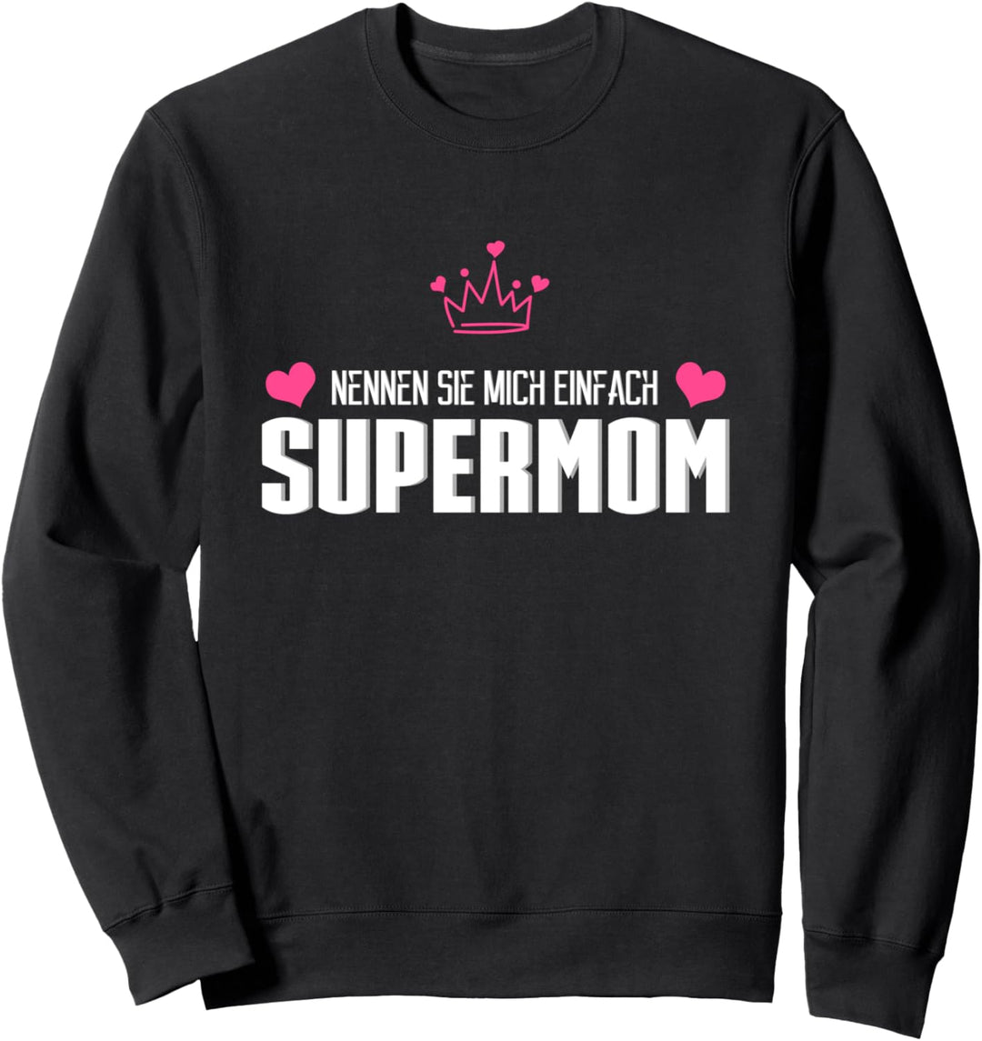 Supermom Krone Herz Lustig Mama Mutti Mutter Beste Ehefrau Sweatshirt