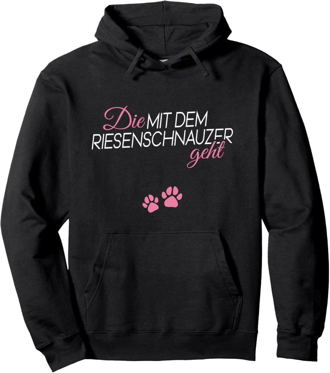 Die mit dem Riesenschnauzer geht Pullover Hoodie