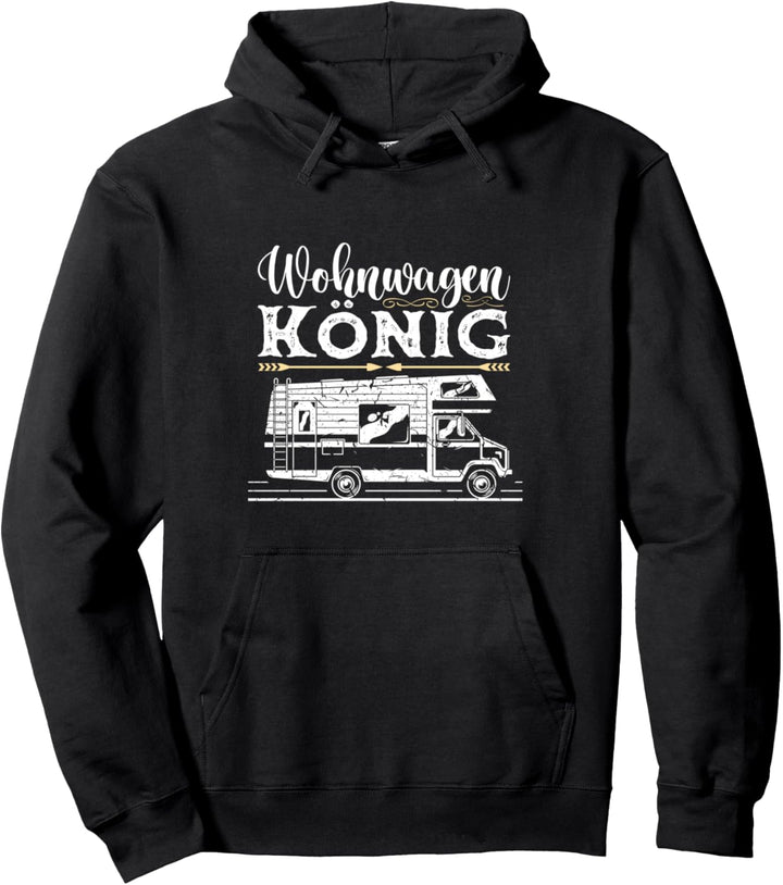 Wohnwagen König Reisemobil Camper Camping Pullover Hoodie
