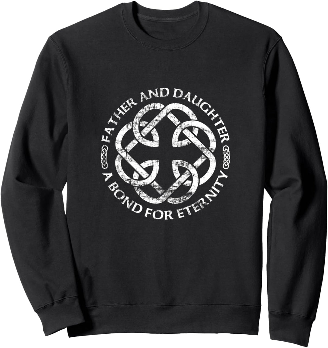 Celtic Knot Father and Daughter A Bond For Eternity Geschenk Tee Sweatshirt