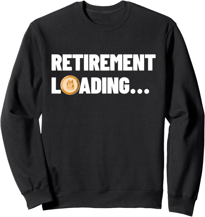 Pensionierung Loading Dogecoin HODL Kryptowährung Doge Sweatshirt
