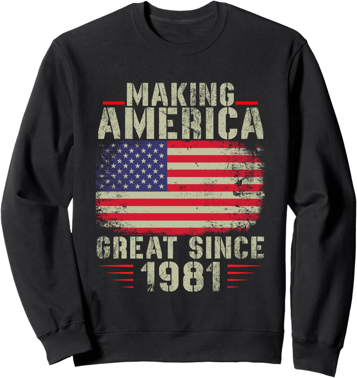 Funny Making America Great Since 1981 Design, 41. Geburtstag Sweatshirt
