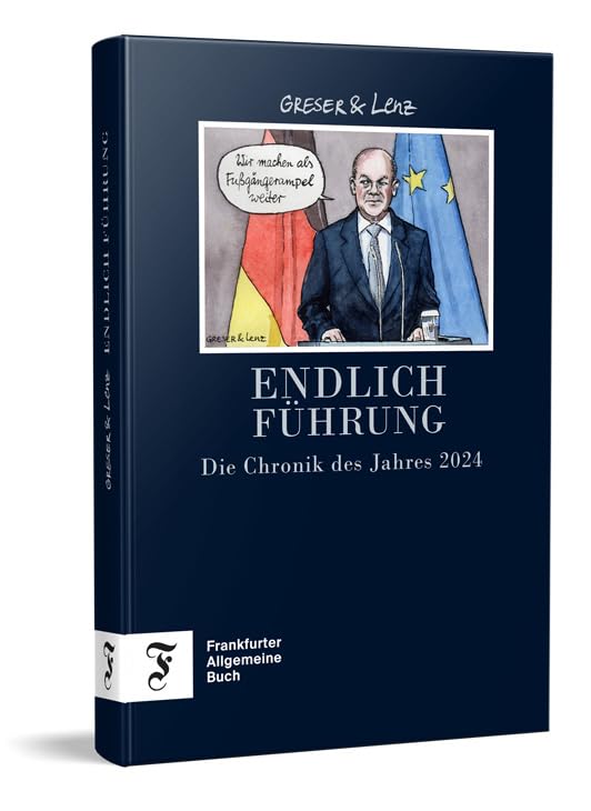 Endlich Führung - Die Chronik des Jahres 2024, Gebundenes Buch