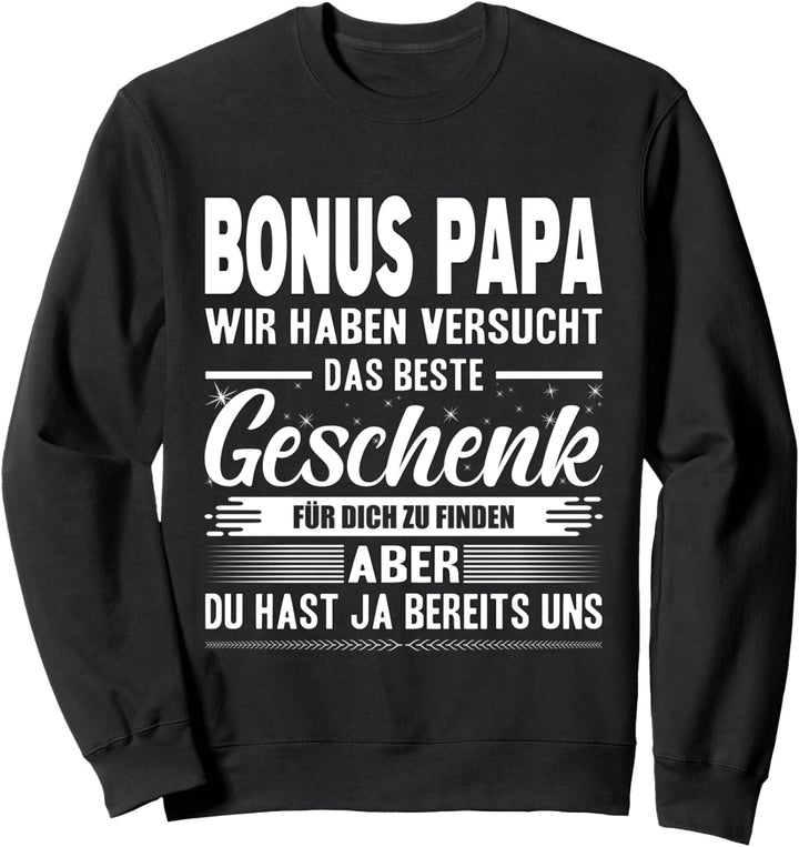 Bonus Papa Stiefvater Stiefpapa Bester Papa Der Welt Vater Sweatshirt